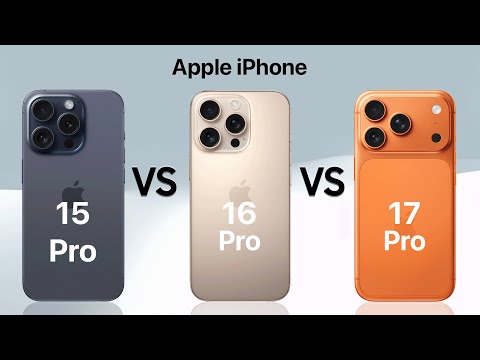 iPhone 17 Pro VS iPhone 16 Pro VS iPhone 15 Pro