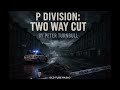 P Division: Two Way Cut | BBC Radio 4 Crime Drama | Peter Turnbull | Full Cast Thriller