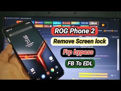Asus ROG phone 2 Hard Reset Remove Screen Lock Bypass FRP One Click Fasboot To EDL By Unlocktool