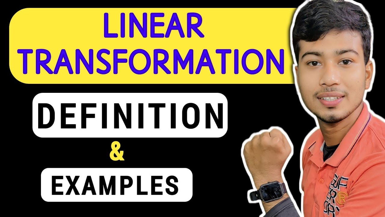 Linear Transformation |📕 Definition & Examples | Basic Concepts @ClarifiedLearning