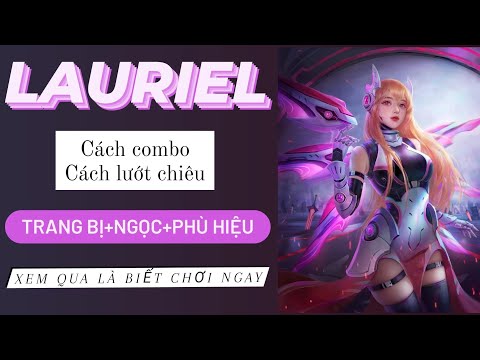 Cách Combo Lauriel