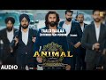 Yaalo Yaalaa (Extended Full Song) | Animal Deluxe Edition | Ranbir K,Rashmika | Anurag K, Jaani