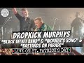 Dropkick Murphys "Black Velvet Band" & "Worker's Song" & "Bastards on Parade" LIVE in Boston