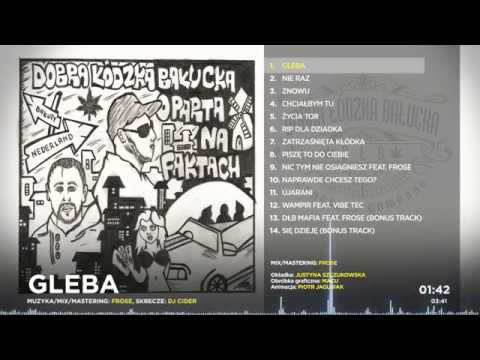 DŁB - GLEBA (muzyka FROSE, skrecze DJ CIDER)