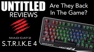 Are They Back In The Game? || MAD CATZ S.T.R.I.K.E 4 Unboxing & Review