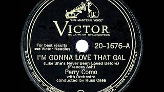 1945 HITS ARCHIVE: I’m Gonna Love That Gal (Like She’s Never Been Loved Before) - Perry Como