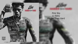 Lil Baby - Pink Slips Feat. Young Thug (Clean Radio Edit)