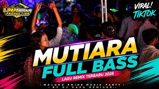 Download lagu MUTIARA _LAGU JOGET FULL BASS _DJPAPA REMIX🔥🔥 mp3