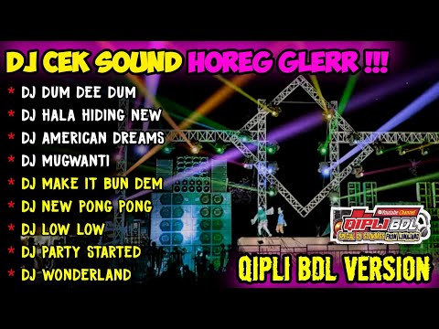 DJ CEK SOUND HOREG GLERR TERBARU 2023 STYLE QIPLI BDL - VIRAL TIKTOK DUM DEE DUM - REMA FAME