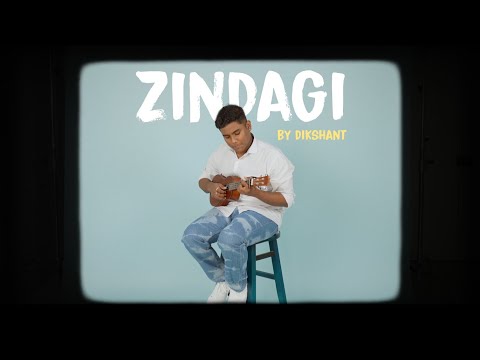 Dikshant - Zindagi (Official Music Video)
