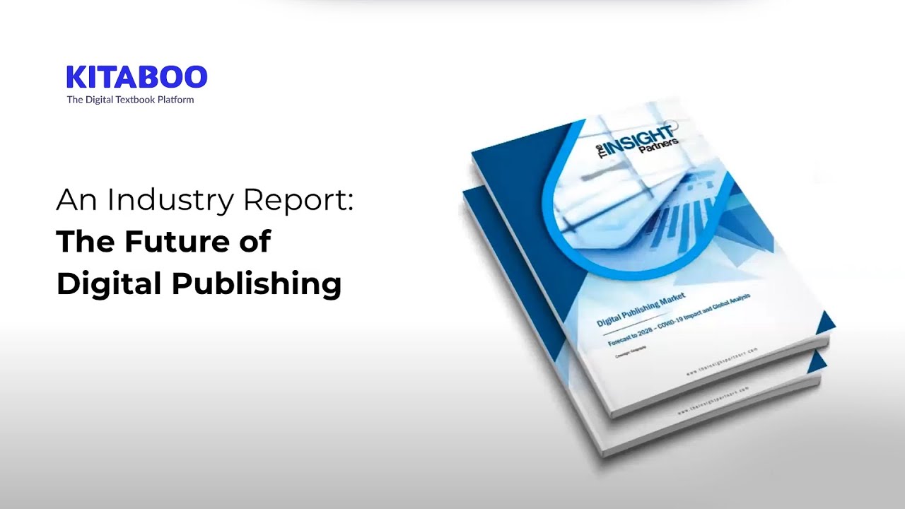 The Future of Digital Publishing - An Industry Report