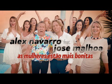 Alex Navarro Feat. José Malhoa - As Mulheres Estão Mais bonitas (Official Video)