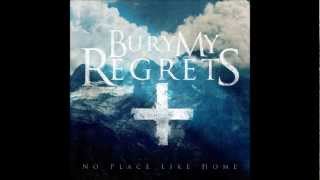 Bury My Regrets - Good Times Won't Leave You Empty-Handed