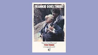 Frankie Goes To Hollywood &quot;Two Tribes&quot; (world premiere: STEREO) HQ &#39;Cowboys and Indians&#39;