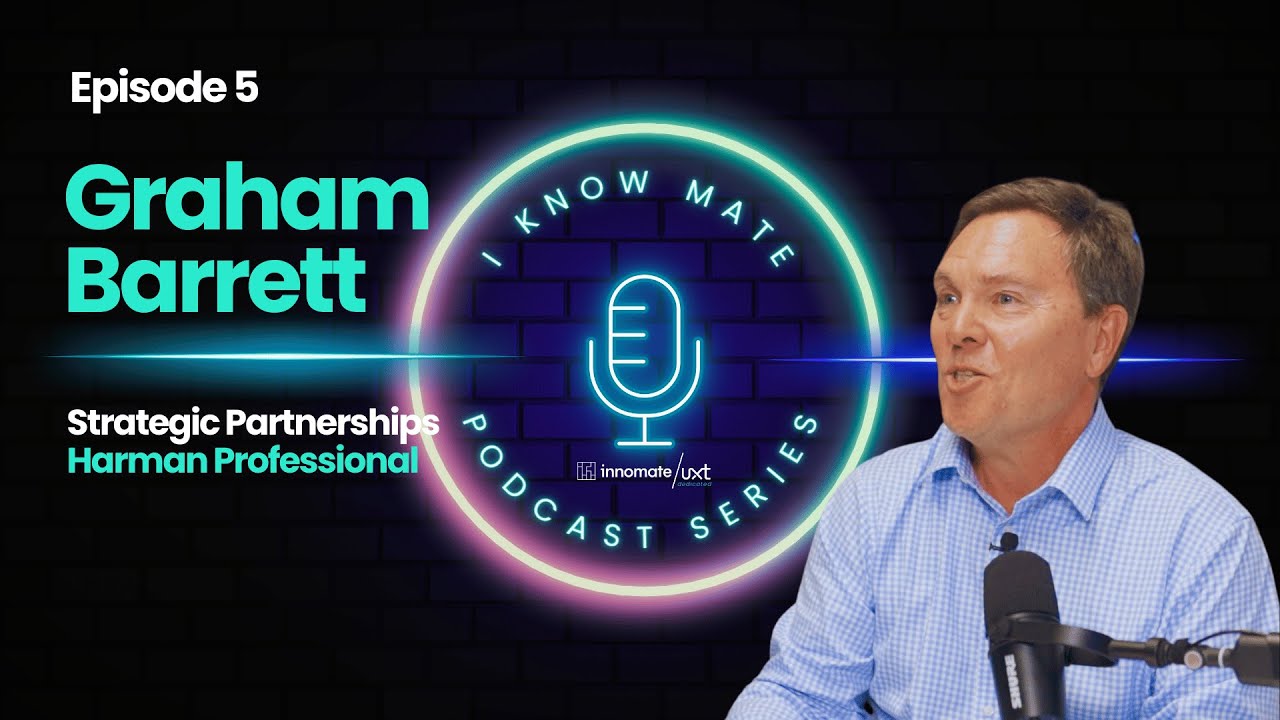 I Know Mate Episode 5 - Graham Barrett from Harman Professional