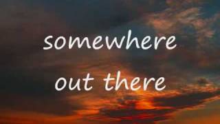 Video thumbnail of "Somewhere Out There - Linda Ronstadt and James Ingram(with lyrics)"