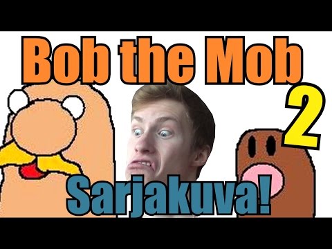 Bob The Mob 2 - Sarjakuva!