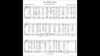 Ah, Holy Jesus, How Hast Thou Offended (Herzliebster Jesu)