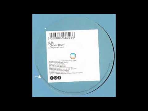 G.D. - Choral Reef (Original Mix) (1999)