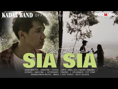 Kadal Band - SIA SIA (Cinta Tak Direstui 2)   |   Official Music Video