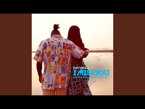 I Miss You (Amendukussole)