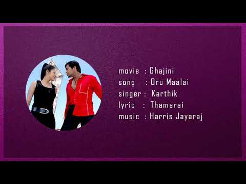 Oru Maalai Song - Ghajini | Suriya, Asin | Harris Jayaraj, AR Murugadoss