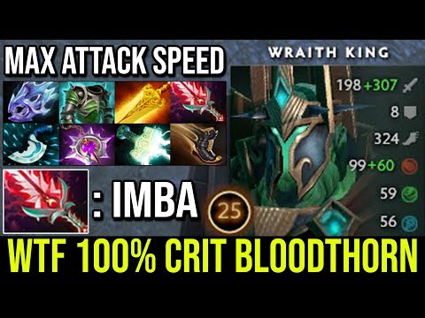 WTF 100% Crit with Bloodthorn | Wraith King Super Carry MAX ATK Speed 1060 GPM Vs Carry Naga Dota 2