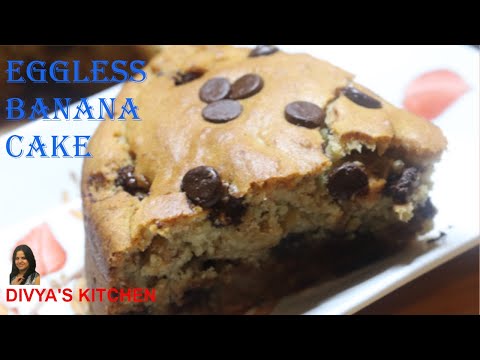 Banana Cake Recipe | Eggless Chocochip Banana Cake Recipe | Divya's Kitchen