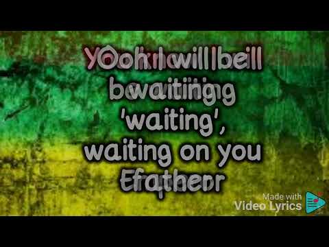 Vivian Jones I will be waiting on you father with lyrics