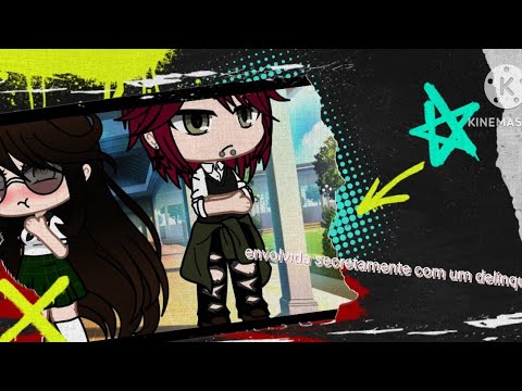 envolvida com um deliquente gacha série (2/?)