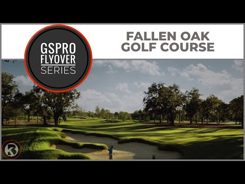 GSPro Course Flyover - Fallen Oak - Designed by 1970kaustin