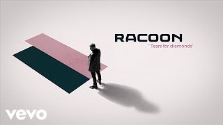 Racoon - Tears For Diamonds