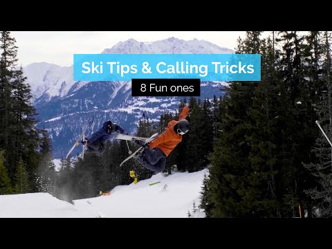 Ski Tips & Calling Tricks | 8 Fun Ones
