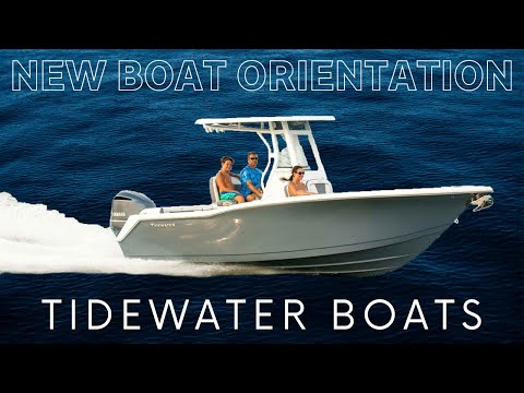 First Time Boat Owner - New Boat Orientation on a Tidewater Boat - Owner's Manual