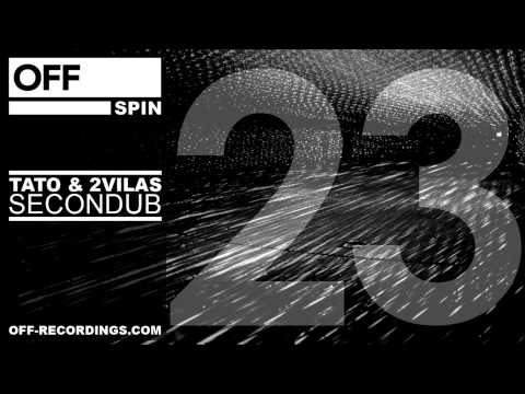 Tato, 2Vilas - Secondub - OFFSPIN023