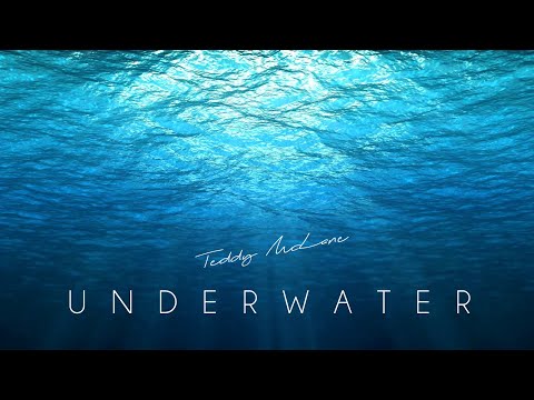 Teddy McLane - Underwater (Official Video)