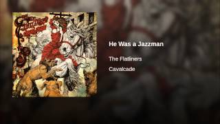 He Was a Jazzman