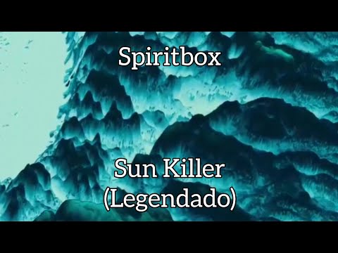 Spiritbox - Sun Killer [Legendado Pt-Br]