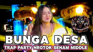 Download lagu DJ BUNGA DESA TRAP NROTOK SENAM MIDDLE MANGKANE VIRAL 2025 mp3