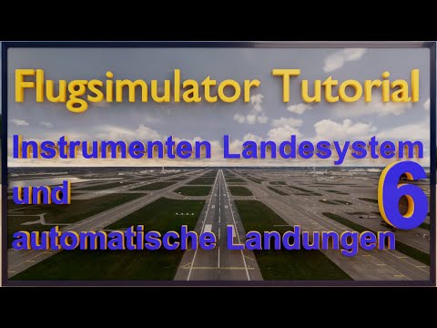 Automatische Landung und ILS Tutorial - Teil 6