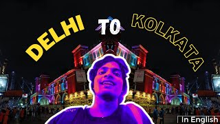 Delhi to Kolkata || In English || Vlog || Durga Puja || Train thumbnail