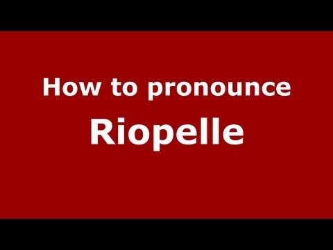 How to Pronounce Riopelle - PronounceNames.com