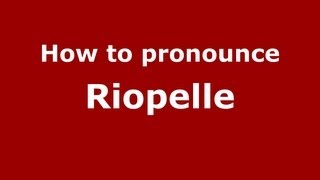 How to pronounce Riopelle