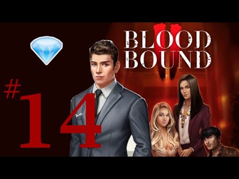 Choices – Bloodbound 2 #14 💎Diamonds❤️ Keeping ADRIAN Sane