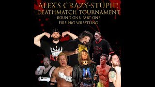 Fire Pro Wrestling Deathmatch Tournament Round One, Part One