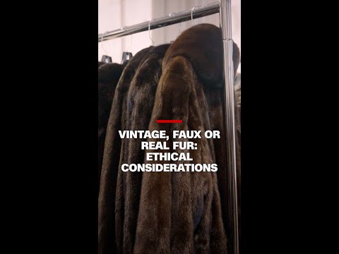 Vintage, faux or real fur: ethical considerations