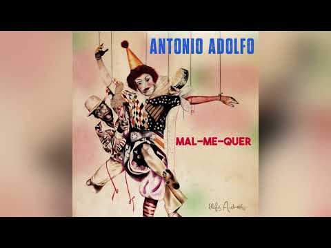 Antonio Adolfo - Mal me quer