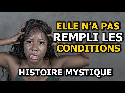 ELLE N'A PAS REMPLI LES CONDITIONS... HISTOIRE MYSTIQUE - DMG TV
