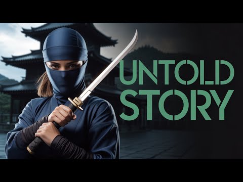 Kunoichi: The Deadly Female Ninjas Japan Tried to Hide