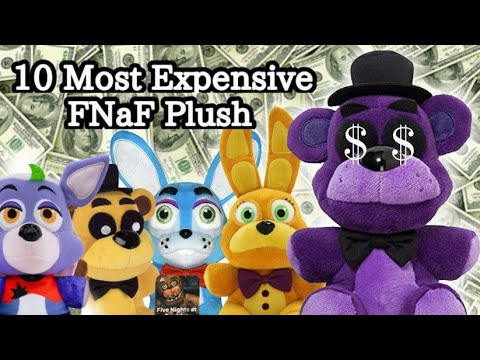 10 Most Expensive Fnaf Plush